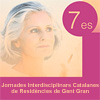 7es Jornades Interdisciplinars Catalanes de Residències de Gent Gran