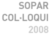 Sopar Col·loqui 2008